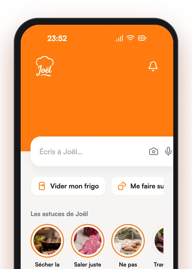 L'app Joël : une conversation où Joël propose des tiramisus glacés, et l'écran d'accueil avec la recherche, les astuces et la recette du moment.